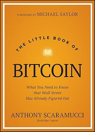 The Little Book of Bitcoin: What You Need to Know that Wall Street Has Already Figured Out